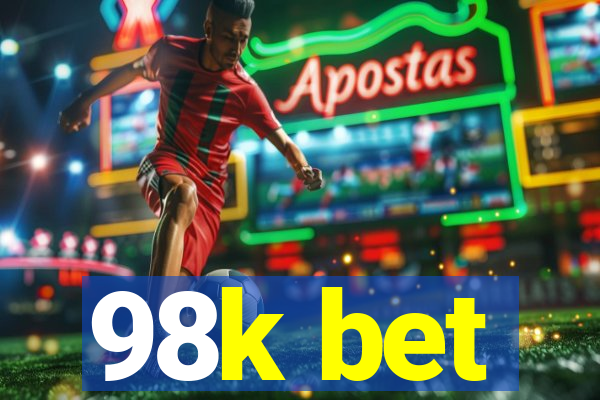 98k bet